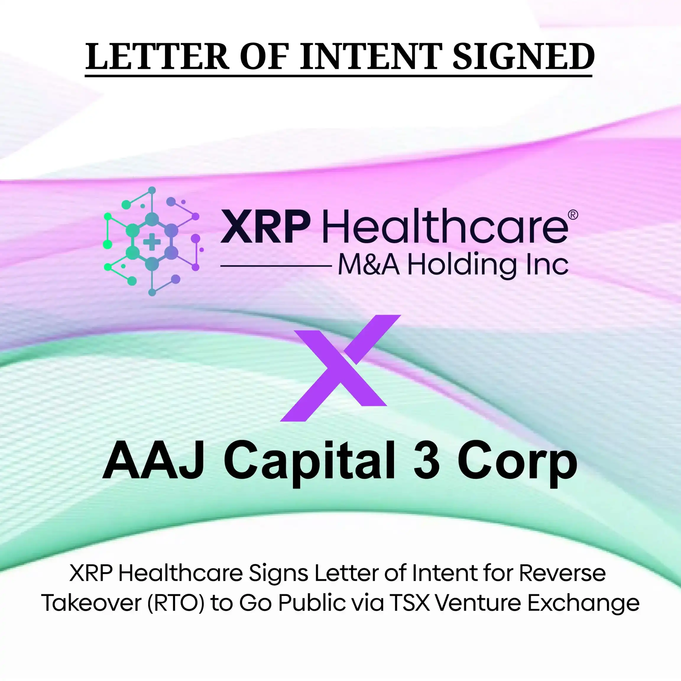XRP Healthcare、TSX Venture Exchange 上場に向け AAJ Capital 3 Corp. と適格取引 LOI を締結
