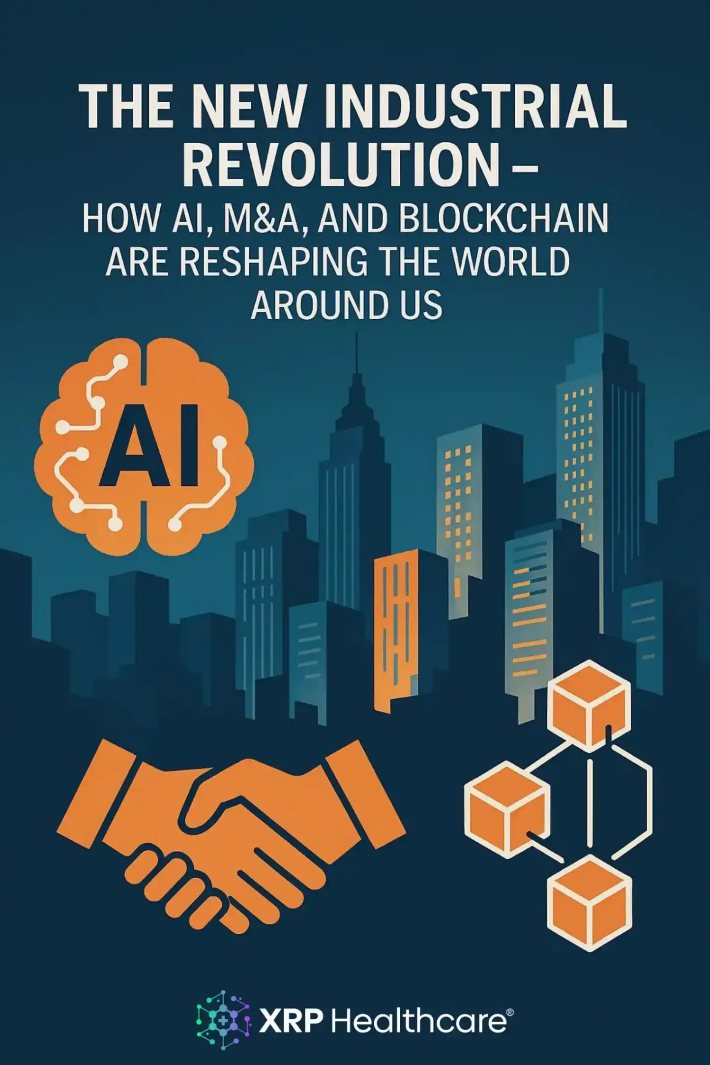 La próxima ola industrial: IA, M&A y blockchain redefiniendo nuestro futuro