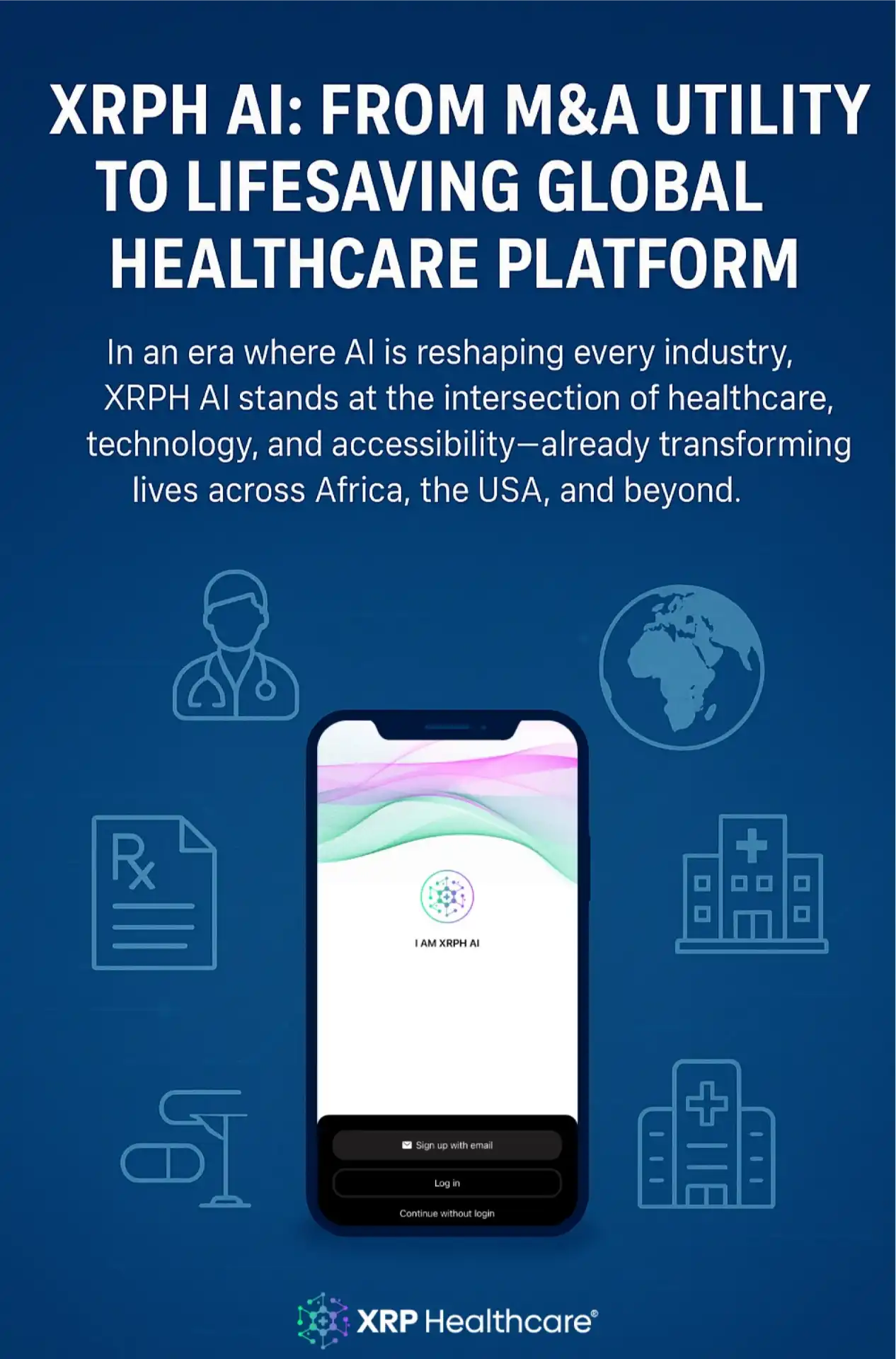 XRPH AI: Evolving from M&A Utility to a Global Lifesaving Healthcare Platform
