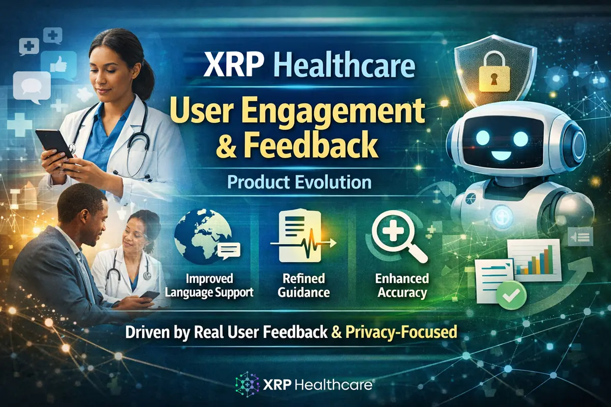 XRP Healthcare User Engagement & Feedback: Product Evolution